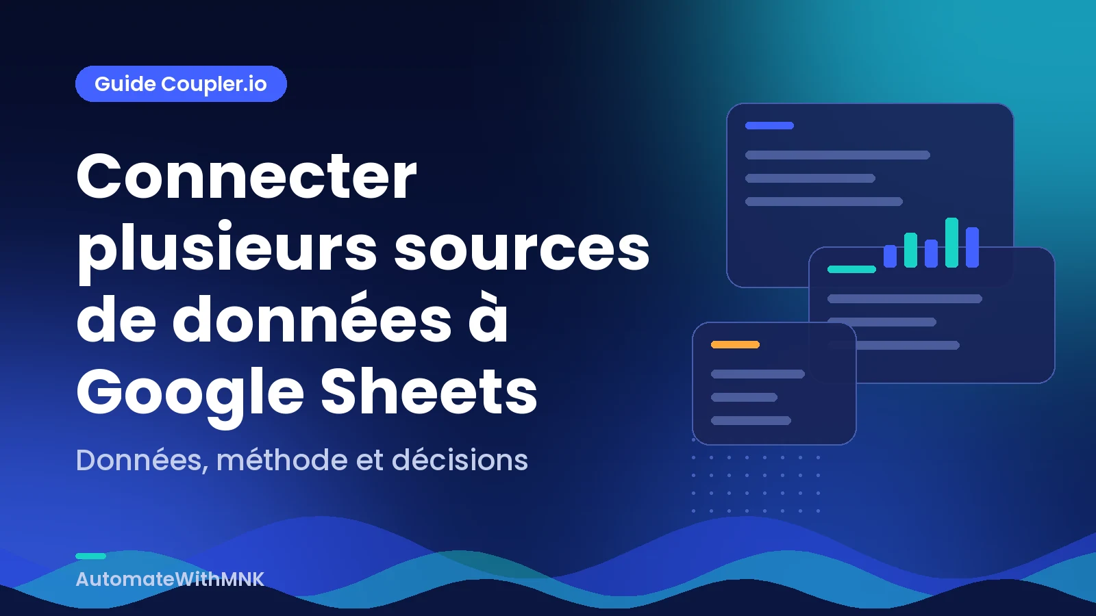Couverture abstraite bleu nuit : données reliées et guide « Connecter plusieurs sources de données à Google Sheets ».
